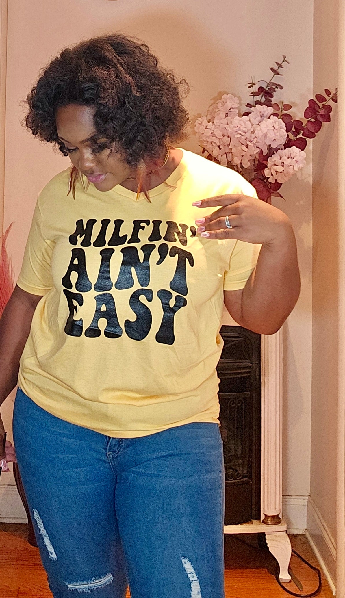 MILFIN' Ain't Easy Tee